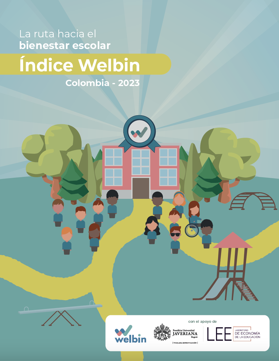 La ruta hacia el bienestar escolar: Índice Welbin Colombia, 2023 Pontificia Universidad Javeriana